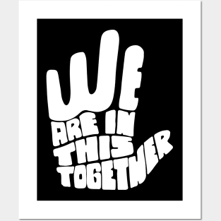 'We Are In This Together' Radical Kindness Shirt Posters and Art